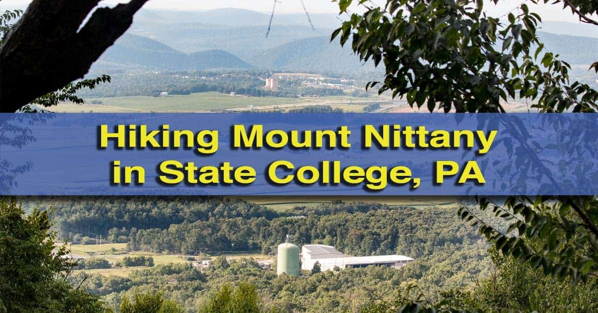 Everything You Need to Know for a Great Mount Nittany Hike UncoveringPA