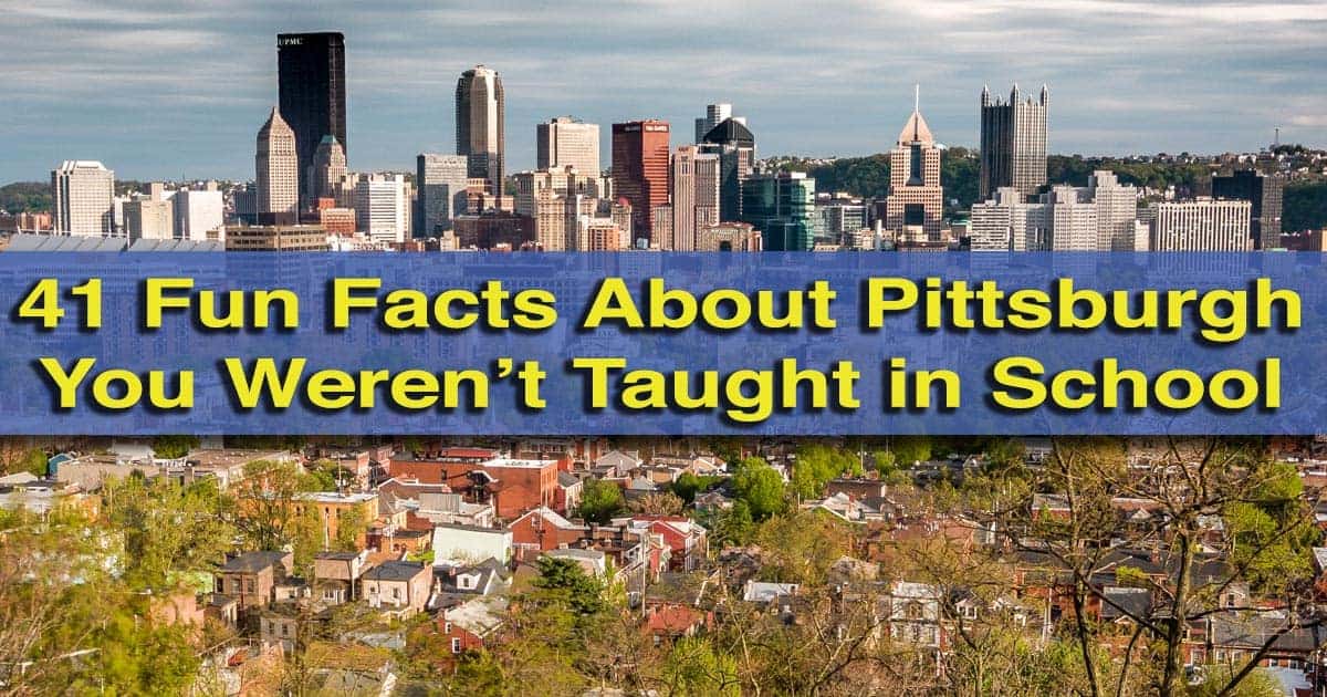 The Odd, Mysterious & Fascinating History of Pittsburgh - The