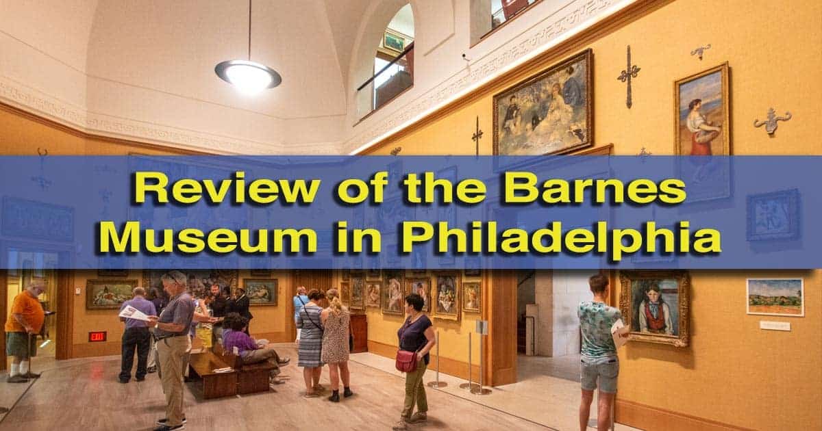 Review Of The Barnes Museum In Philadelphia One Of The Best Art