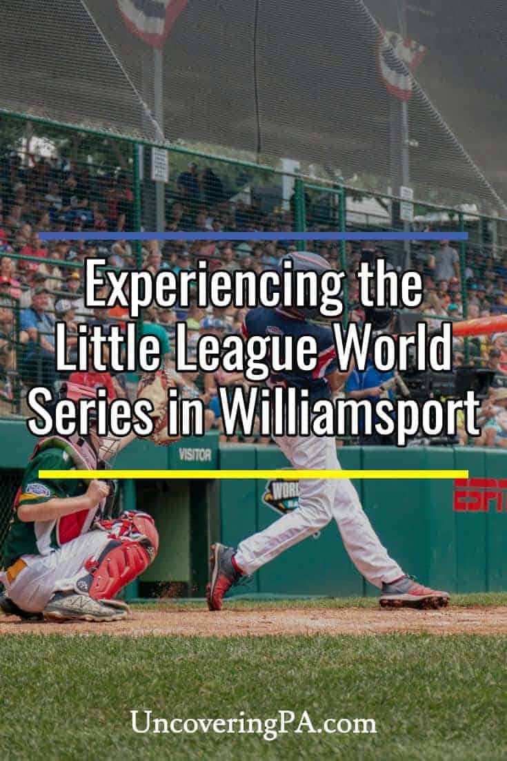 Tips for Attending the Little League World Series in Williamsport