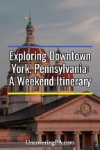 Downtown York, Pennsylvania Itinerary for a Weekend
