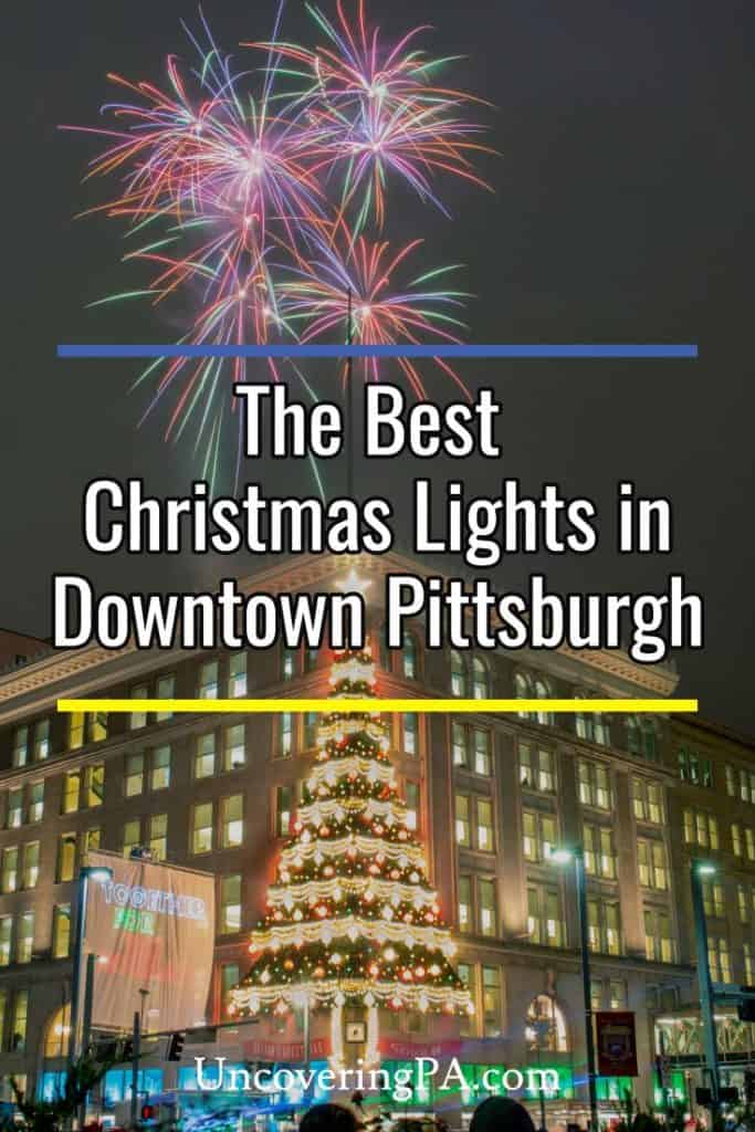 9 Great Spots to See Christmas Lights in Pittsburgh UncoveringPA