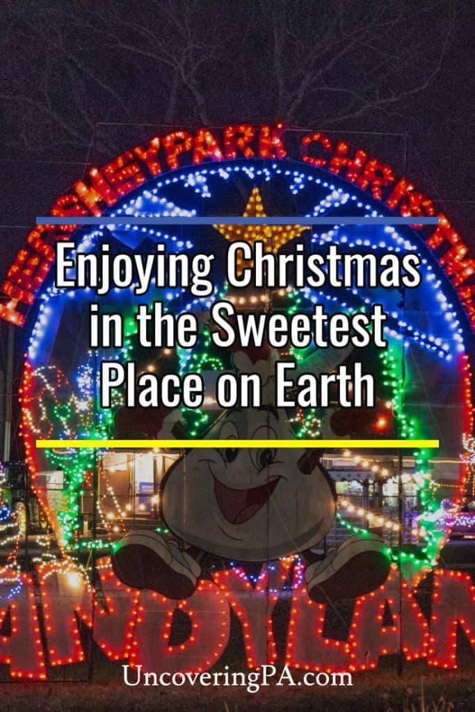 Hershey Sweet Lights Driving Through a Christmas Wonderland UncoveringPA