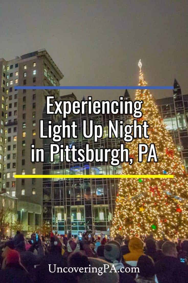 Light Up Night in Pittsburgh A Fantastic Kick Off for the Holiday