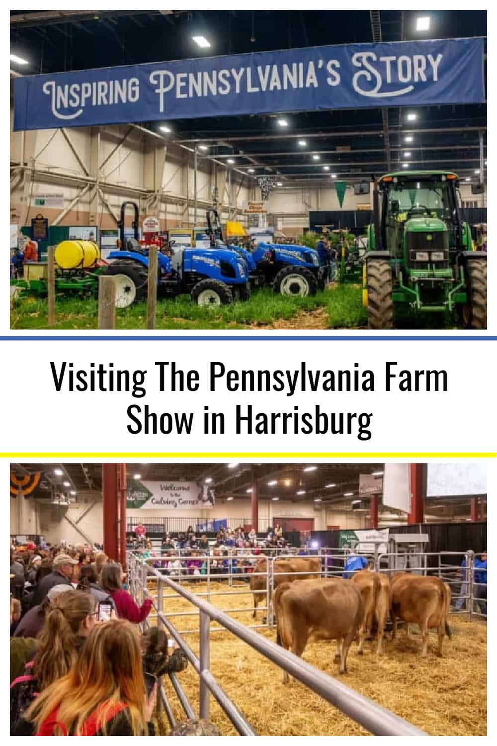 The Pennsylvania Farm Show in Harrisburg Everything You Need to Know