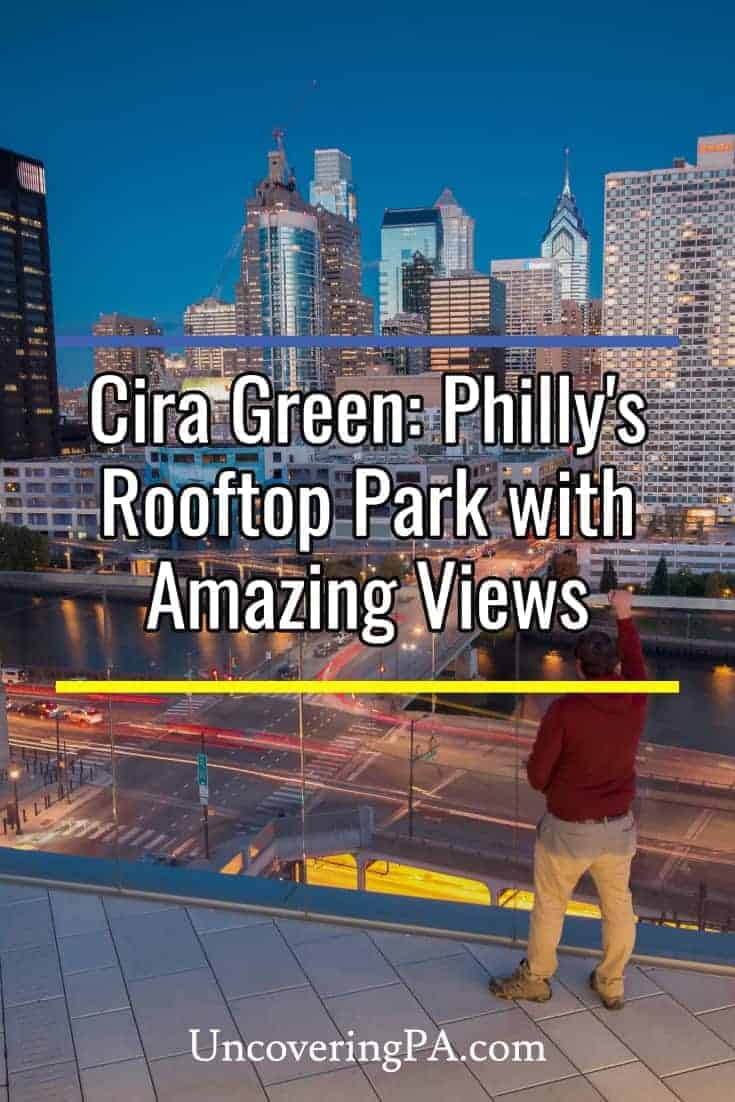 Cira Green A Rooftop Park with Amazing Views of Philadelphia