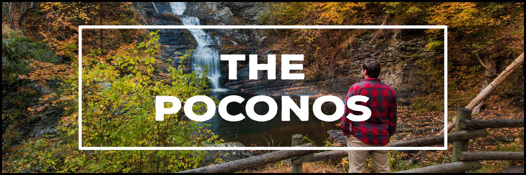 The best things to do in the Poconos of Pennsylvania