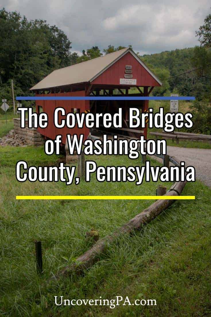 Visiting the Covered Bridges of Washington County, PA - Uncovering PA