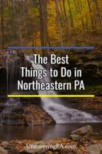 The Best Things to do in Northeastern Pennsylvania