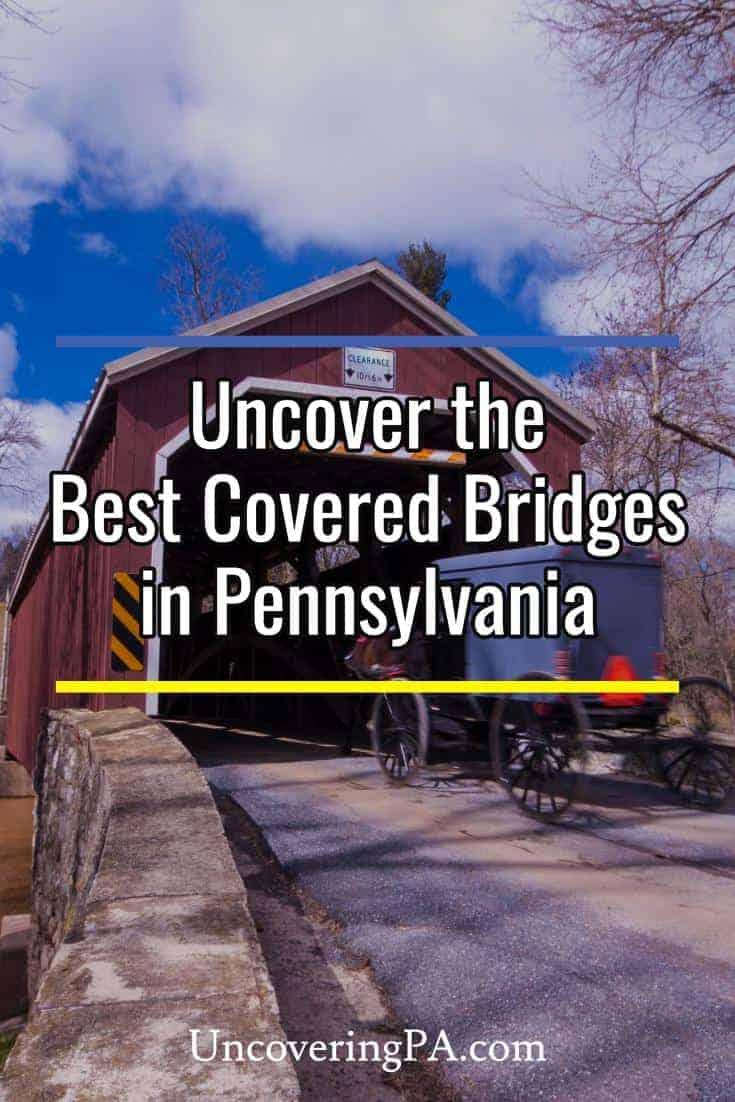 Uncovering The Best Covered Bridges In PA Uncovering PA   Covered Bridges In Pennsylvania 