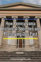 Visiting Pennsylvania's historical socities