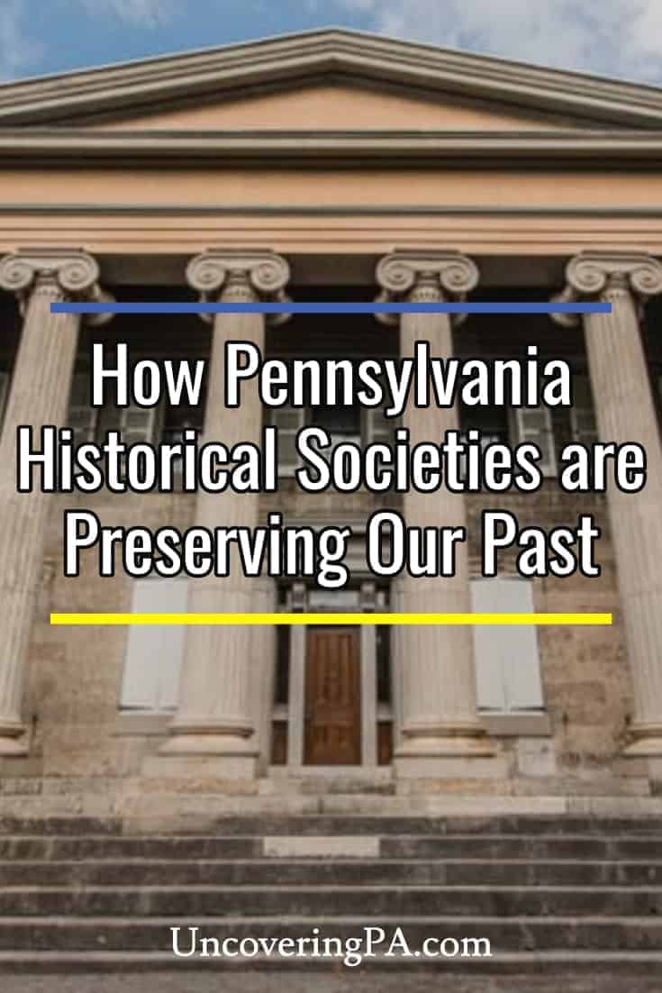 How Pennsylvania's historical societies are preserving our past while