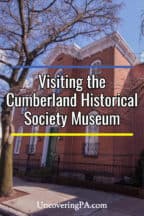 Visiting the Cumberland County Historical Society Museum in Carlisle, Pennsylvania