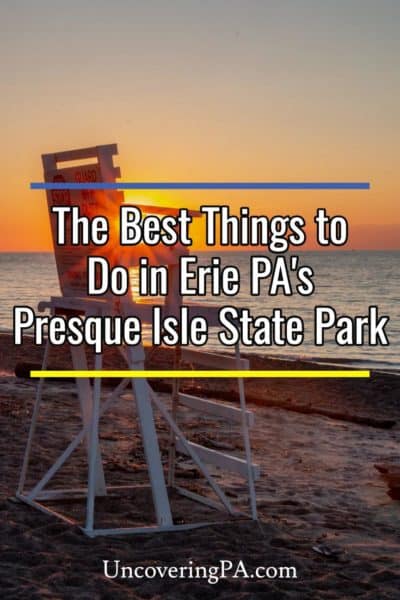 15 Great Things To Do At Presque Isle State Park In Erie, PA - UncoveringPA