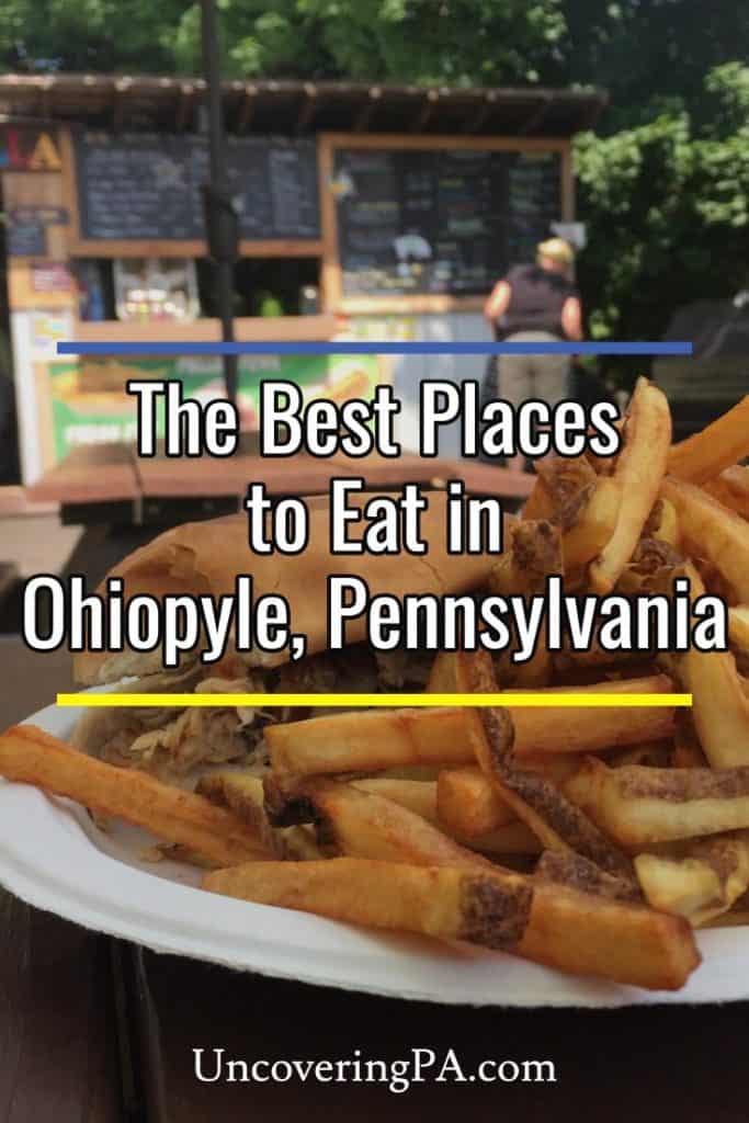 The 7 Best Ohiopyle Restaurants When Visiting the Park UncoveringPA