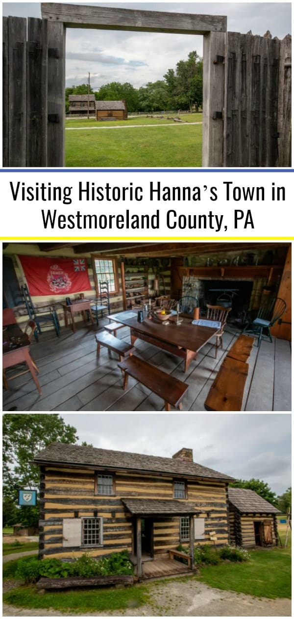 Visiting Historic Hanna's Town in Westmoreland County, PA - Uncovering PA
