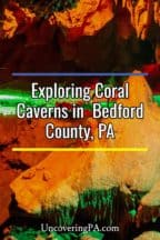 Coral Caverns in Bedford County, Pennsylvania