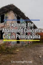 The abandoned Concrete City in Pennsylvania