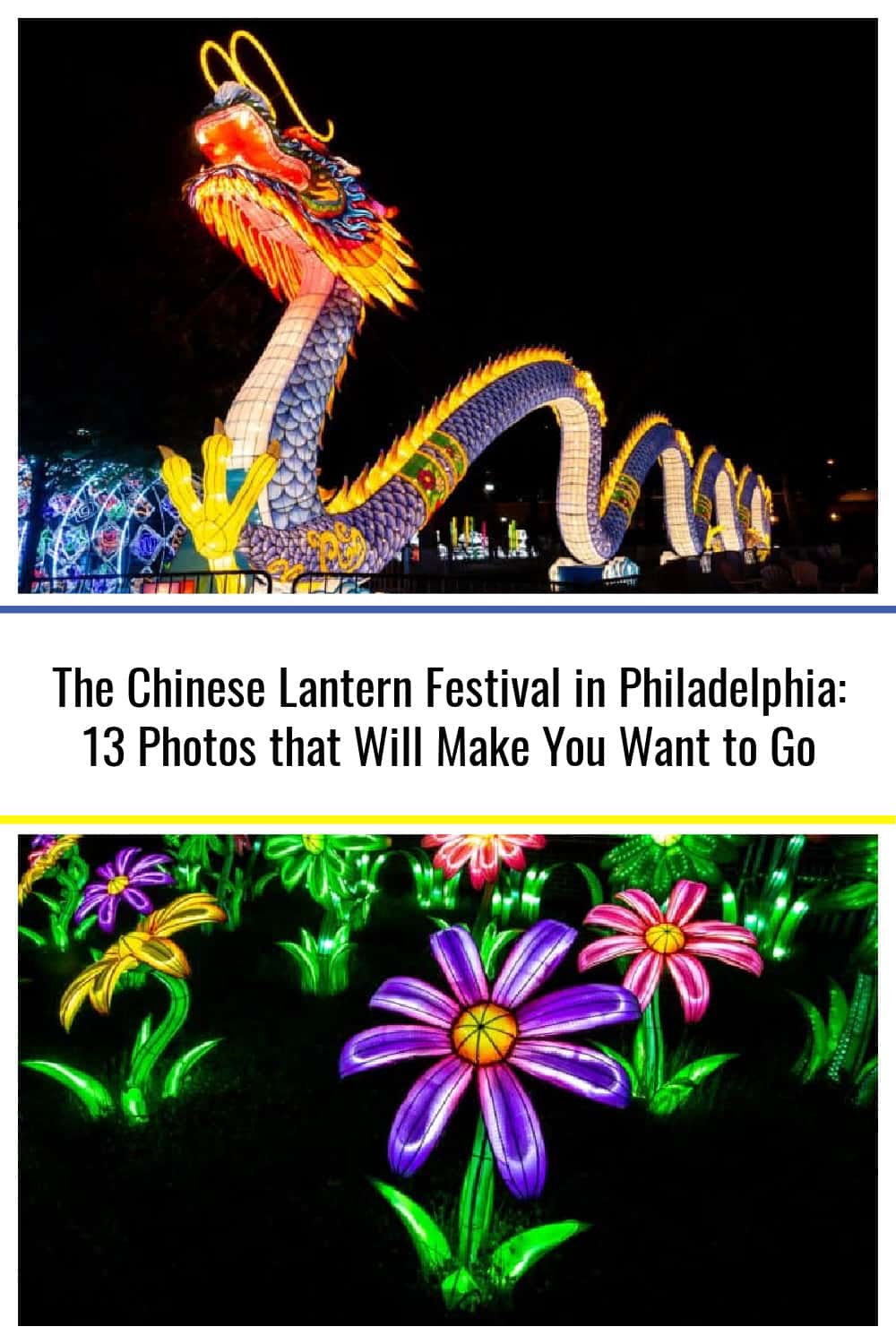 The Chinese Lantern Festival in Philadelphia 13 Photos that Will Make