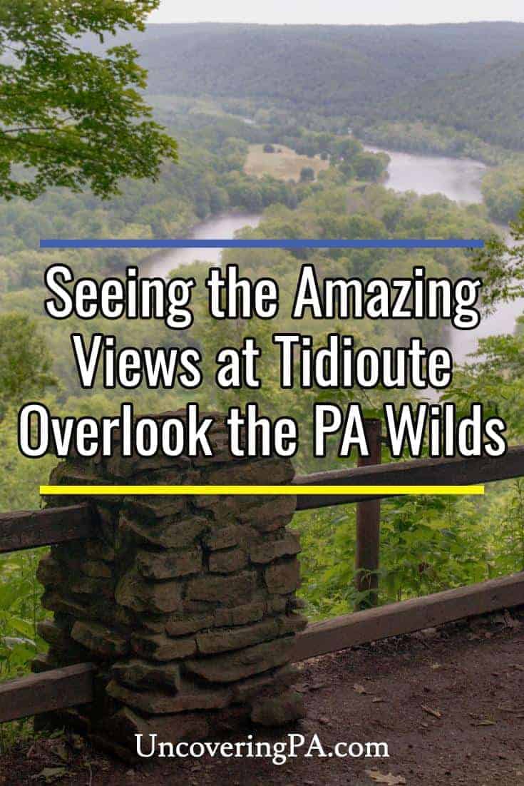 Experiencing the Amazing Tidioute Overlook in Warren County, PA