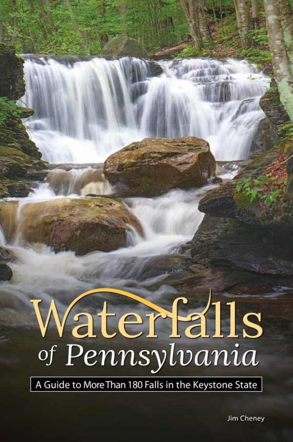 Waterfalls of Pennsylvania by Jim Cheney