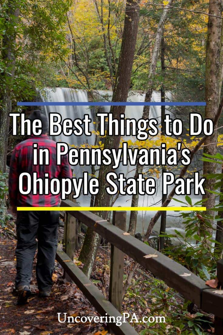 The 15 Best Things to Do in Ohiopyle State Park - Uncovering PA