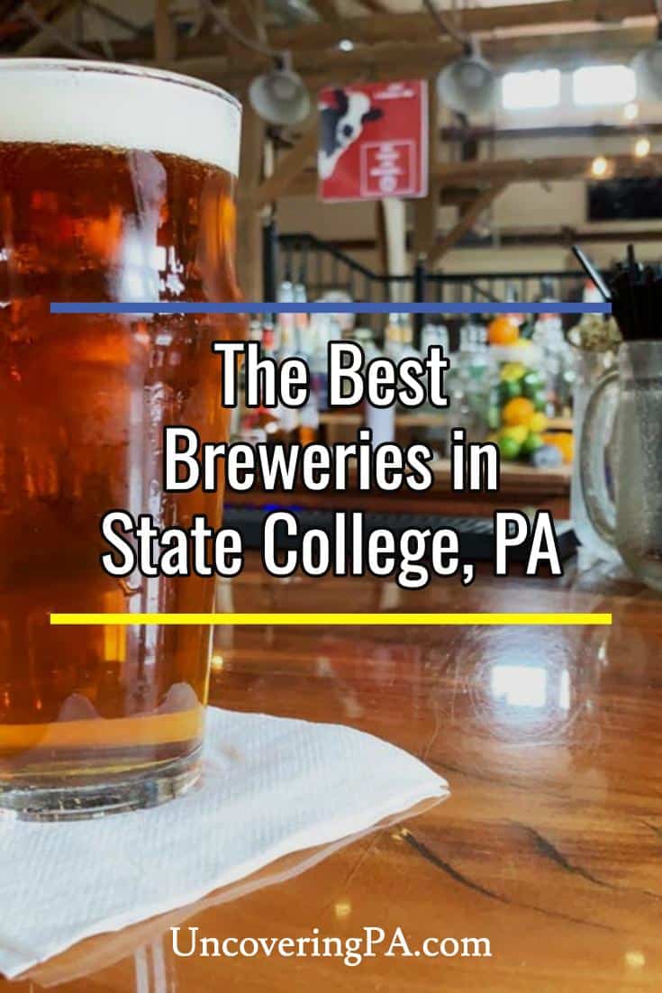 8 Incredible Breweries Near State College, PA Uncovering PA