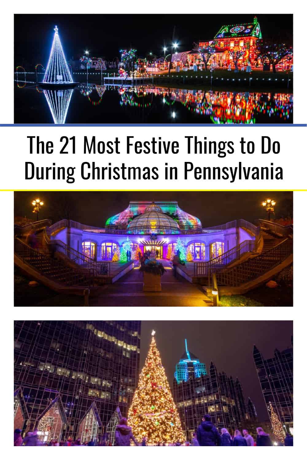 The 21 Best Things to Do During Christmas in Pennsylvania - UncoveringPA