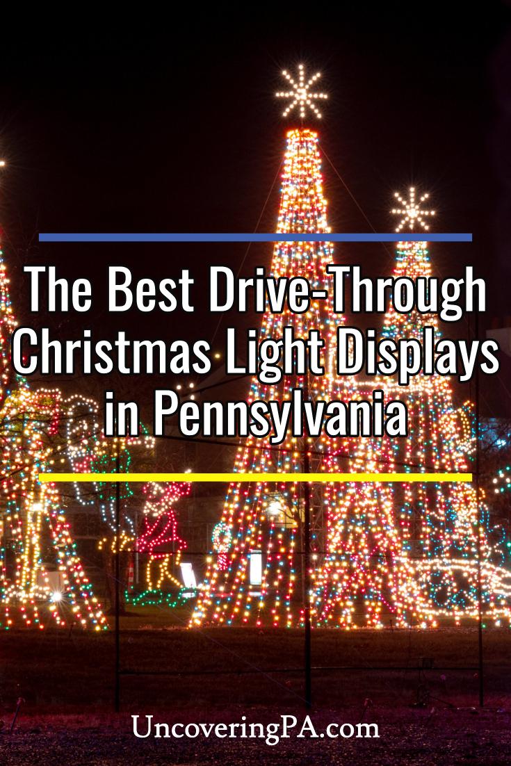 21 Festive Drive-Through Christmas Light Displays in Pennsylvania