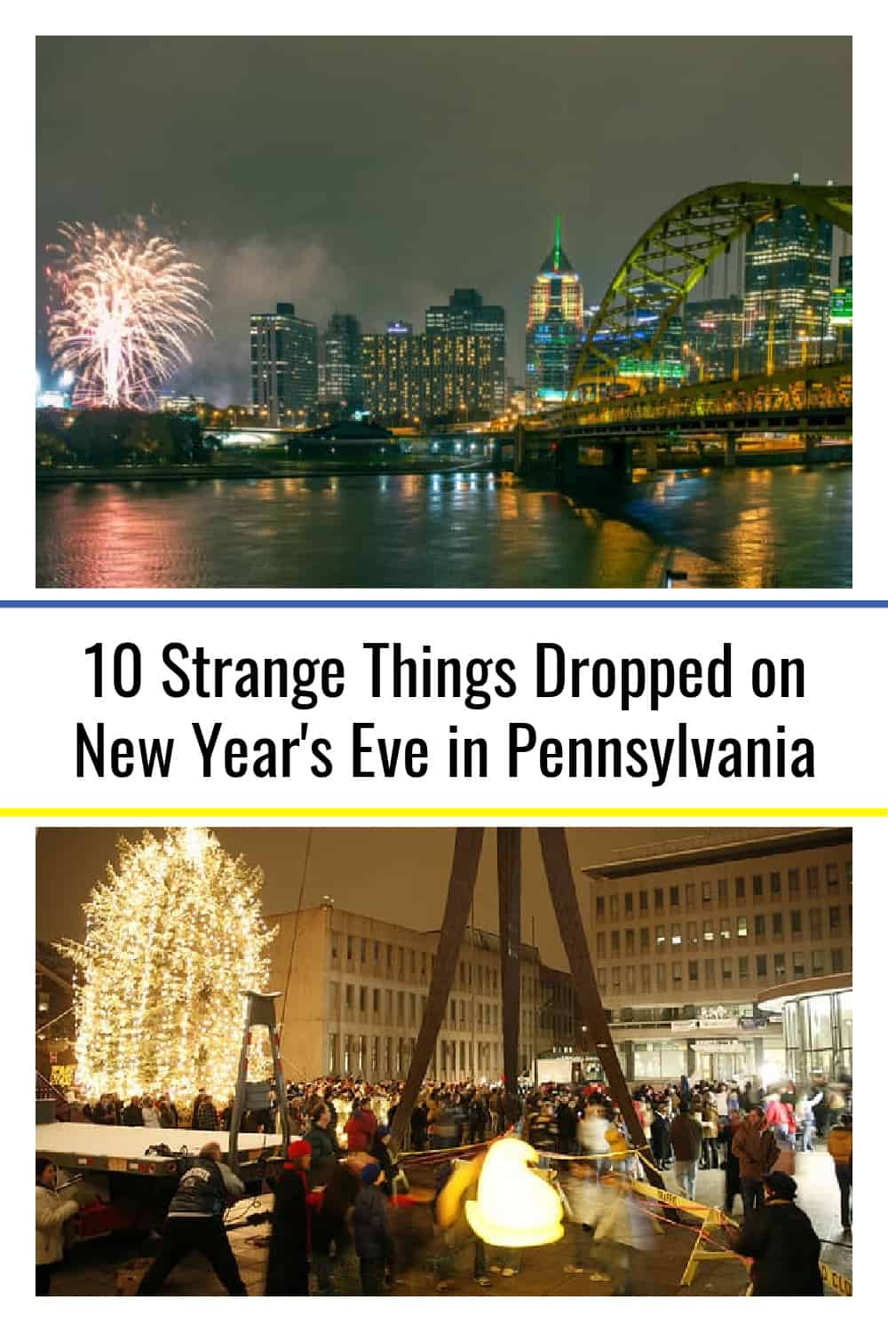 11 Strange Things Dropped on New Year's Eve in Pennsylvania Uncovering PA