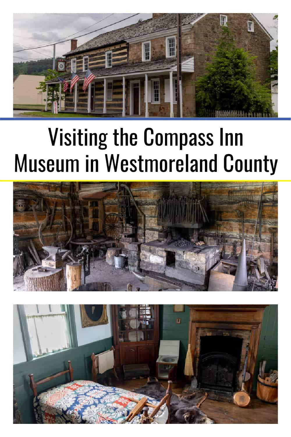 Visiting the Compass Inn Museum in Westmoreland County Uncovering PA