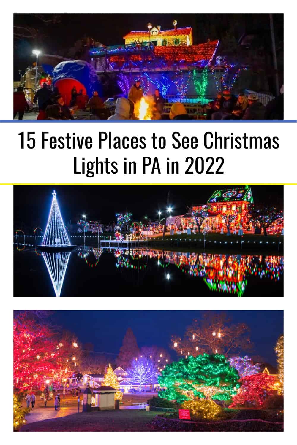 15 Festive Places to See Christmas Lights in PA in 2023 Uncovering PA