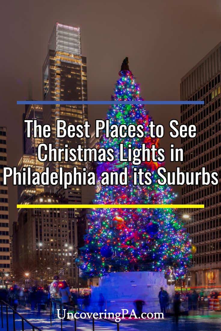 11 Festive Spots to See Christmas Lights in Philadelphia and Its