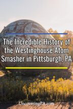 Westinghouse Atom Smasher in Pittsburgh Pennsylvania
