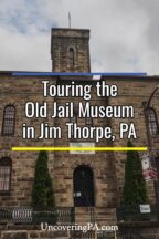 Old Jail Museum in Jim Thorpe, Pennsylvania