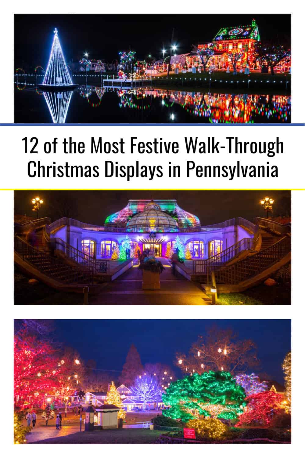 17 of the Most Festive WalkThrough Christmas Displays in Pennsylvania