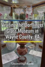Dorflinger Glass Museum in Pennsylvania