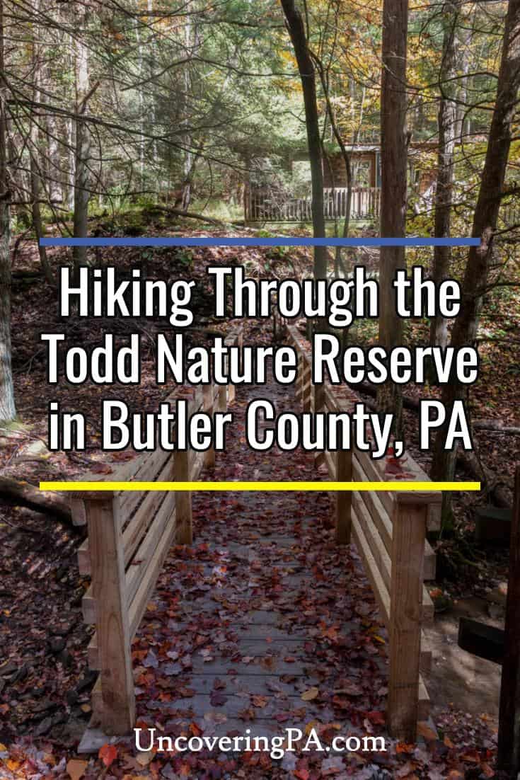 Hiking Through the Todd Nature Reserve in Butler County, PA - Uncovering PA