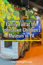 Visiting the Johnstown Children's Museum in Pennsylvania