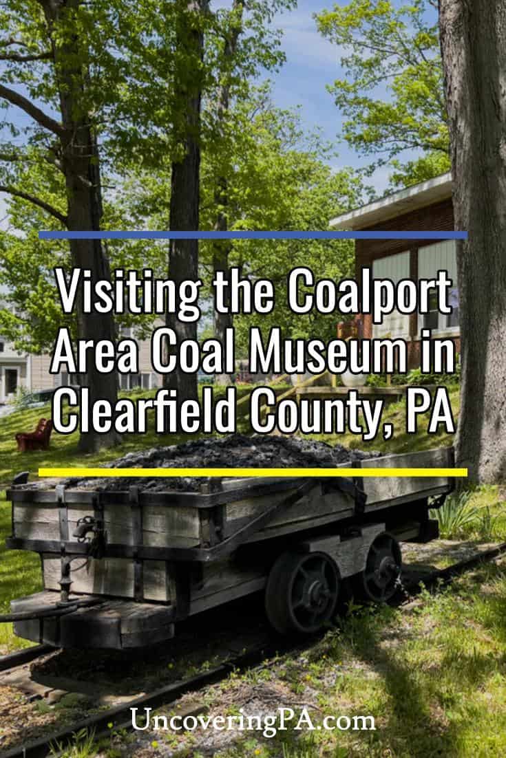 Visiting the Coalport Area Coal Museum in Clearfield County, PA