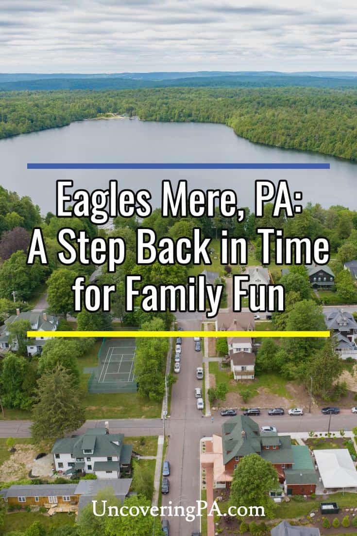 Eagles Mere, PA A Step Back in Time for Family Fun (Sponsored