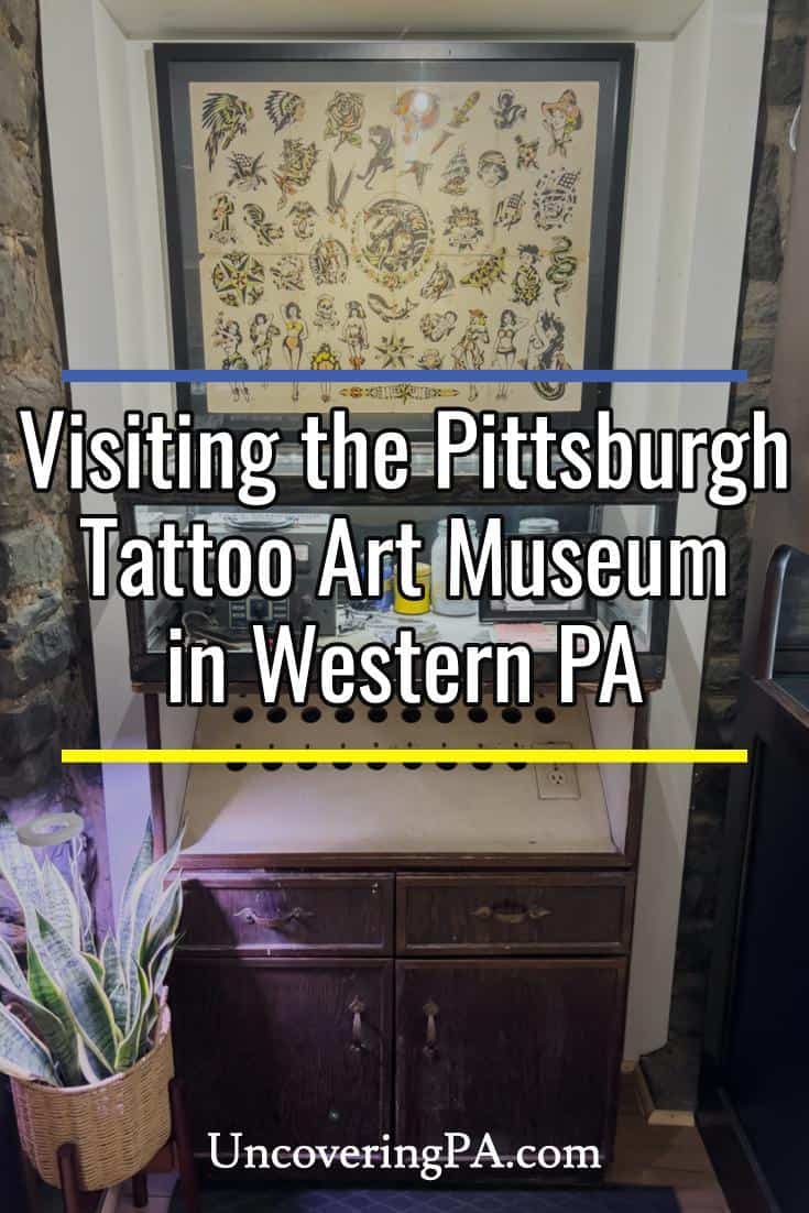 Visiting the Pittsburgh Tattoo Art Museum in Shadyside Uncovering PA