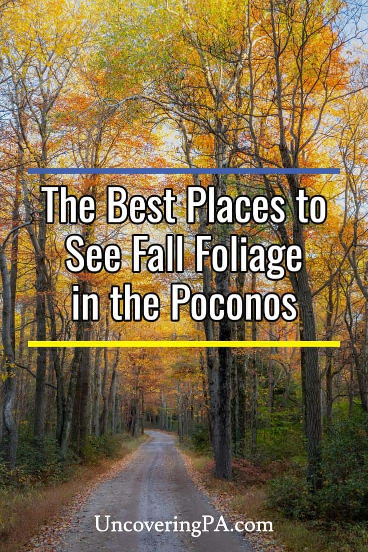 10 Colorful Spots to Visit in the Poconos for Fall Foliage Uncovering PA