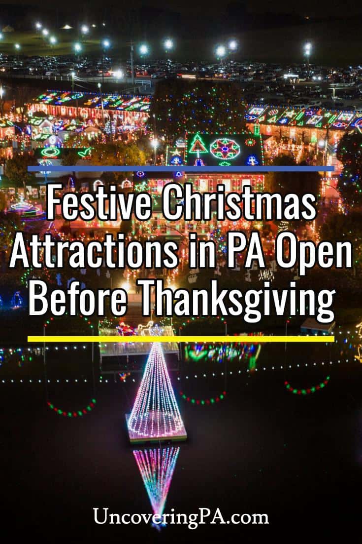 11 Christmas Attractions in PA Open Before Thanksgiving Uncovering PA